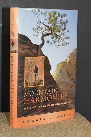 Seller image for Mountain Harmonies; Walking the Western Wilderness for sale by Books by White/Walnut Valley Books