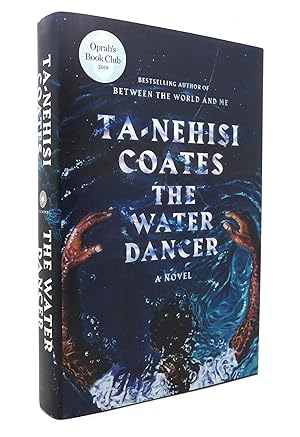 Imagen del vendedor de THE WATER DANCER A Novel a la venta por Rare Book Cellar