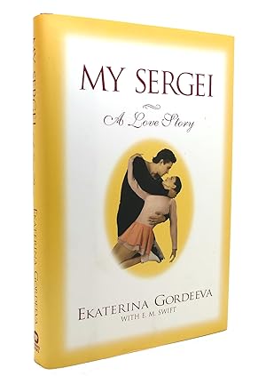 Imagen del vendedor de MY SERGEI A Love Story a la venta por Rare Book Cellar