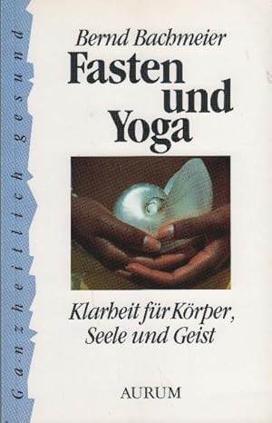 Image du vendeur pour Fasten und Yoga : Klarheit fr Krper, Seele, und Geist mis en vente par bcher-stapel