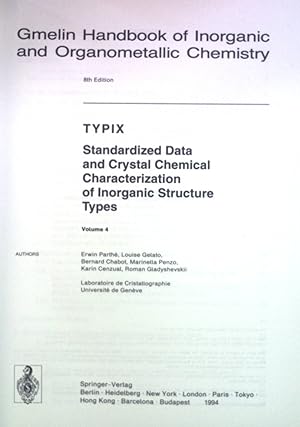 Seller image for TYPIX - Standardized Data and Crystal Chemical Characterization of Inorganic Structure Types. Vol. 4. Gmelin Handbook of Inorganic and Organometallic Chemistry - 8th edition for sale by books4less (Versandantiquariat Petra Gros GmbH & Co. KG)