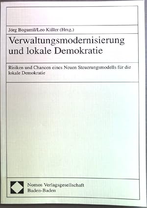 Seller image for Verwaltungsmodernisierung und lokale Demokratie : Risiken und Chancen eines neuen Steuerungsmodells fr die lokale Demokratie. for sale by books4less (Versandantiquariat Petra Gros GmbH & Co. KG)