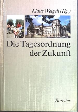 Immagine del venditore per Die Tagesordnung der Zukunft. venduto da books4less (Versandantiquariat Petra Gros GmbH & Co. KG)