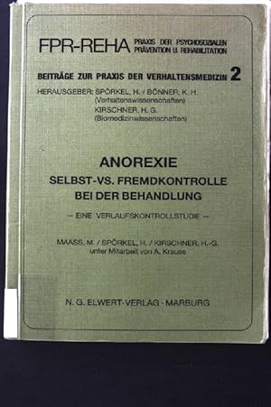 Bild des Verkufers fr Anorexie : Selbst- vs. Fremdkontrolle bei d. Behandlung ; e. Verlaufskontrollstudie. Beitrge zur Praxis der Verhaltensmedizin ; 2; Forschungsstelle fr Psychosoziale und Psychosomatische Prvention und Rehabilitation (Marburg): FPR-REHA ; 8 zum Verkauf von books4less (Versandantiquariat Petra Gros GmbH & Co. KG)