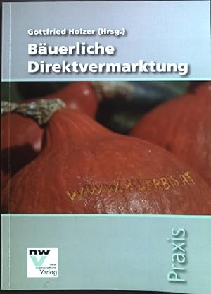 Immagine del venditore per Buerliche Direktvermarktung. Praxis venduto da books4less (Versandantiquariat Petra Gros GmbH & Co. KG)