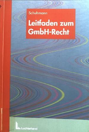 Bild des Verkufers fr Leitfaden zum GmbH-Recht. zum Verkauf von books4less (Versandantiquariat Petra Gros GmbH & Co. KG)