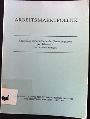 Bild des Verkufers fr Arbeitsmarktpolitik: Regionale Unterschiede der Erwerbsquoten in sterreich. zum Verkauf von books4less (Versandantiquariat Petra Gros GmbH & Co. KG)