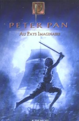 Seller image for Peter Pan. Peter Pan. Au Pays imaginaire for sale by Chapitre.com : livres et presse ancienne