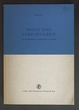 Image du vendeur pour Recht und Gerechtigkeit - Ein rechtsphilosophisch-naturrechtliches Studienbuch. mis en vente par books4less (Versandantiquariat Petra Gros GmbH & Co. KG)