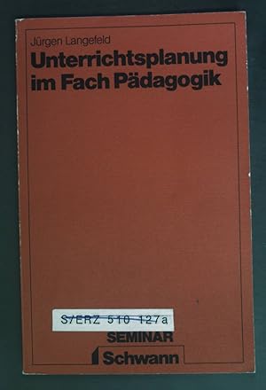 Image du vendeur pour Unterrichtsplanung im Fach Pdagogik. Seminar Schwann mis en vente par books4less (Versandantiquariat Petra Gros GmbH & Co. KG)