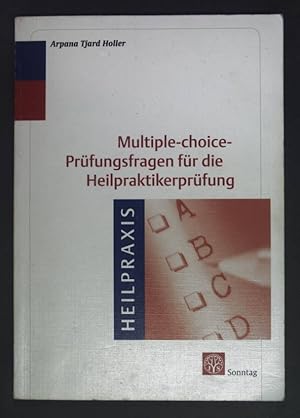 Bild des Verkufers fr Multiple-choice-Prfungsfragen fr die Heilpraktikerprfung : Erfolg durch intensives ben. Heilpraxis zum Verkauf von books4less (Versandantiquariat Petra Gros GmbH & Co. KG)