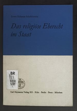 Imagen del vendedor de Das religise Eherecht im Staat. a la venta por books4less (Versandantiquariat Petra Gros GmbH & Co. KG)