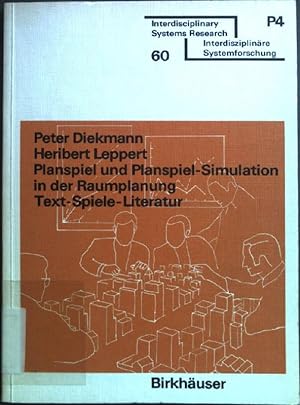 Seller image for Planspiel und Planspiel-Simulation in der Raumplanung : Text, Spiele, Literatur. Interdisciplinary systems research ; Vol. 4 : P, Urban and regional planning for sale by books4less (Versandantiquariat Petra Gros GmbH & Co. KG)