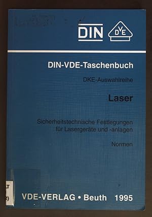 Seller image for Laser : sicherheitstechnische Festlegungen fr Lasergerte und -anlagen ; Normen. Deutsches Institut fr Normung: DIN-Taschenbuch ; 508 : DKE-Auswahlreihe. for sale by books4less (Versandantiquariat Petra Gros GmbH & Co. KG)