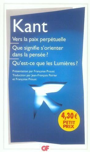 Bild des Verkufers fr vers la paix perptuelle ; que signifie s'orienter dans la pense ? qu'est-ce que les Lumires ? zum Verkauf von Chapitre.com : livres et presse ancienne