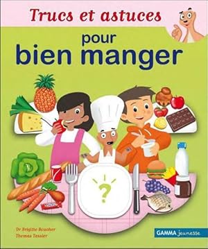 trucs et astuces pour bien manger