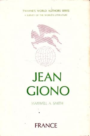 Jean Giono (Twayne's World Author Series; A Survey of The Worlds Literature)