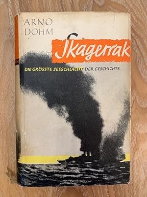 Bild des Verkufers fr Dohm Skagerrak die grte Seeschlacht der Geschichte zum Verkauf von PlanetderBuecher