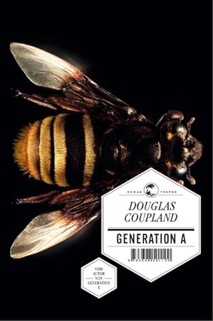 Immagine del venditore per Generation A : Roman / Douglas Coupland. Aus dem Engl. von Clara Drechsler und Harald Hellmann Roman venduto da Bcher bei den 7 Bergen