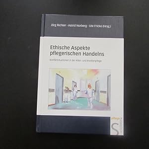 Bild des Verkufers fr Ethische Aspekte pflegerischen Handelns - Konfliktsituationen in der Alten- und Krankenpflege zum Verkauf von Bookstore-Online
