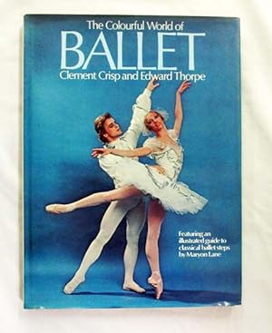 Bild des Verkufers fr The Colourful World of Ballet zum Verkauf von Adelaide Booksellers