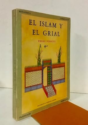 El Islam y el Grial.Estudio sobre el esoterismo del Parzival de Wolfram von Eschenbach