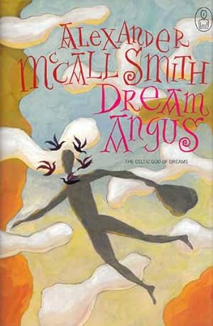 Imagen del vendedor de Dream Angus : The Celtic God of Dreams a la venta por Adelaide Booksellers