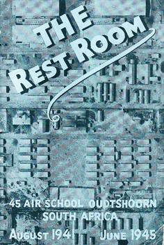 The Rest Room - 45 Air School Oudtshoorn South Africa August 1941 to June 1945