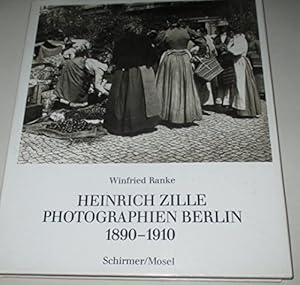 Imagen del vendedor de Photographien Berlin 1890 - 1910. Heinrich Zille. Winfried Ranke a la venta por Antiquariat Johannes Hauschild