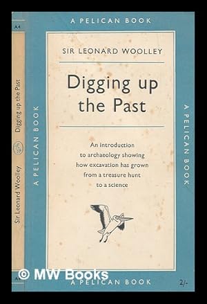 Seller image for Digging up the past for sale by MW Books