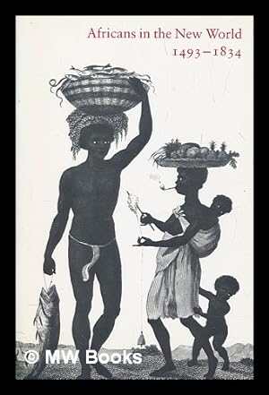 Bild des Verkufers fr Africans in the New World, 1493-1834 : an exhibition at the John Carter Brown Library zum Verkauf von MW Books