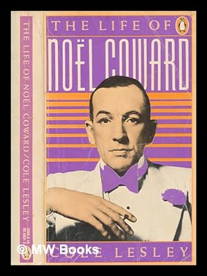 Seller image for The life of Nol Coward for sale by MW Books