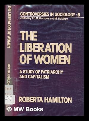 Imagen del vendedor de The liberation of women : a study of patriarchy and capitalism a la venta por MW Books