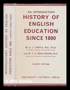 Seller image for An introductory history of English education since 1800 for sale by MW Books