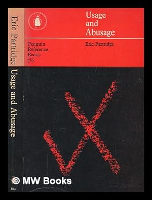 Image du vendeur pour Usage and abusage : a guide to good English mis en vente par MW Books