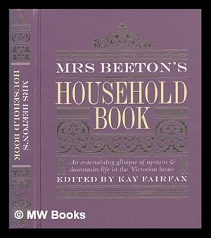 Bild des Verkufers fr Mrs Beeton's household book / Isabella Beeton ; edited by Kay Fairfax zum Verkauf von MW Books