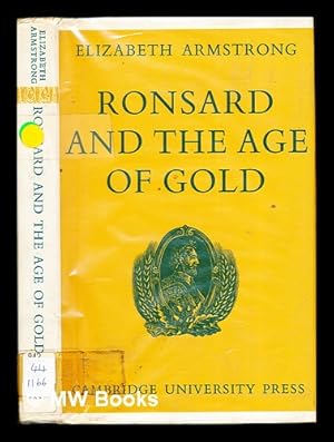 Bild des Verkufers fr Ronsard and the Age of Gold zum Verkauf von MW Books
