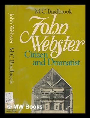 Seller image for John Webster : citizen and dramatist for sale by MW Books