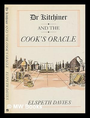 Seller image for Dr Kitchiner and The cook's oracle for sale by MW Books