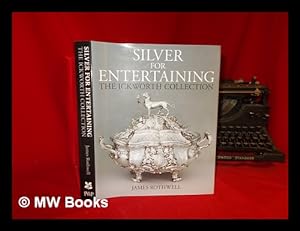 Image du vendeur pour Silver for entertaining : the Ickworth collection mis en vente par MW Books