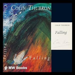 Imagen del vendedor de Falling / Colin Thubron a la venta por MW Books