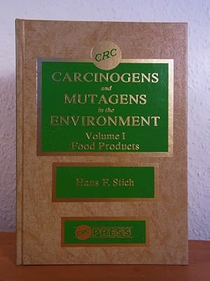 Carcinogens and Mutagens in the Environment. Volume 1: Food Products