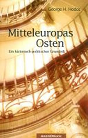 Seller image for Mitteleuropas Osten Ein historisch-politischer Grundriss for sale by antiquariat rotschildt, Per Jendryschik