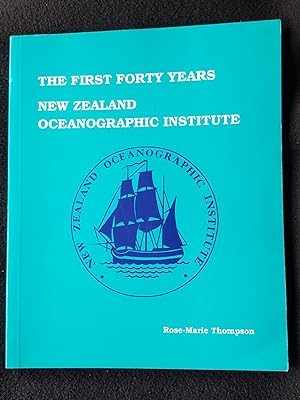 The first forty years, New Zealand Oceanographic Institute : lives and times, 1954-1994