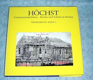 Seller image for Hchst. Gemeinschaftsleben - Kirche und Schule in Hchst. Heimatbuch - Band 3. for sale by Antiquariat  Lwenstein