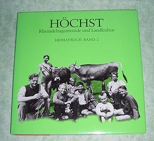 Seller image for Hchst. Rheindeltagemeinde und Landkultur. Heimatbuch - Band 2. for sale by Antiquariat  Lwenstein