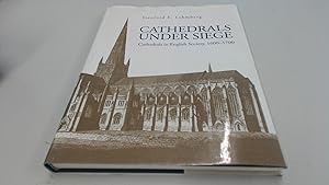 Image du vendeur pour Cathedrals under Siege: Cathedrals in English Society, 1600-1700 mis en vente par BoundlessBookstore