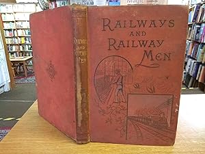 Railways and Railway Men