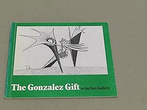 Ronald Alley. The Gonzalez Gift to the Tate Gallery