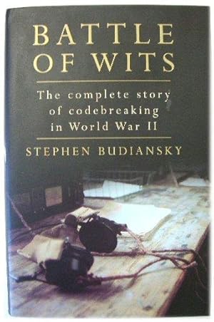 Seller image for Battle of Wits: The Complete Story of Codebreaking in World War II for sale by PsychoBabel & Skoob Books